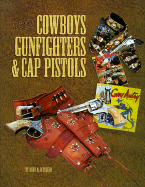 Television's Cowboys, Gunfighters & Cap Pistols