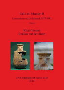 Tell El-Mazar II: Excavations on the Mound 1977-1981. Field I