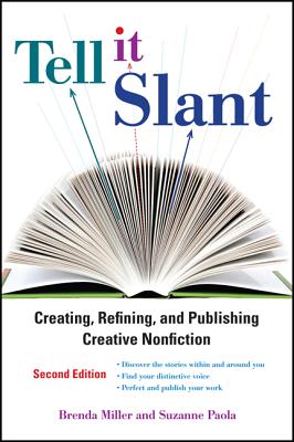 Tell It Slant, Second Edition - Miller, Brenda, and Paola, Suzanne