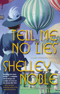 Tell Me No Lies: A Lady Dunbridge Novel