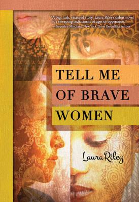 Tell Me of Brave Women - Riley, Laura