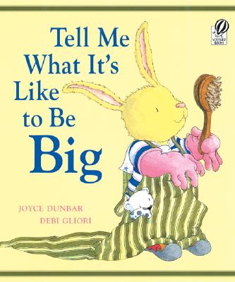 Tell Me What It's Like to Be Big - Dunbar, Joyce