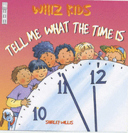 Tell Me What the Time is - 