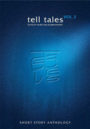 Tell Tales: The Anthology of Short Stories