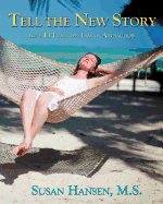 Tell the New Story: With Eft and the Law of Attraction
