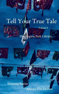 Tell Your True Tale: Vol. 9
