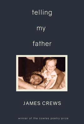 Telling My Father - Crews, James