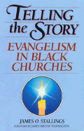 Telling the Story: Evangelism in Black Churches