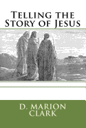 Telling the Story of Jesus