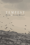 Tempest: Poetry For Earthly Renewal