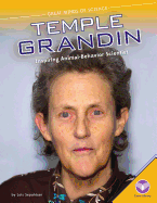 Temple Grandin: Inspiring Animal-Behavior Scientist: Inspiring Animal-Behavior Scientist