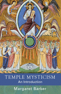 Temple Mysticism: An Introduction