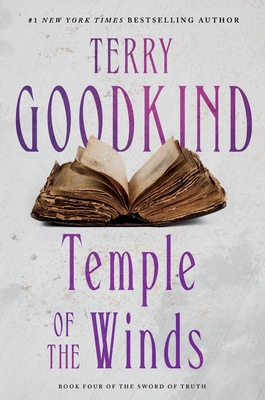Temple of the Winds: Book Four of the Sword of Truth - Goodkind, Terry