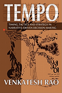 Tempo: timing, tactics and strategy in narrative-driven decision-making