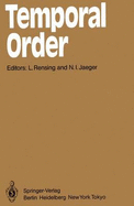 Temporal Order: Proceedings of a Symposium on Oscillations in Heterogeneous Chemical and Biological Systems, University of Bremen, September 17 22, 1984 - Rensing, L (Editor), and Jaeger, N I (Editor)