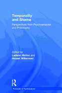 Temporality and Shame: Perspectives from Psychoanalysis and Philosophy