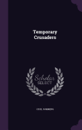 Temporary Crusaders