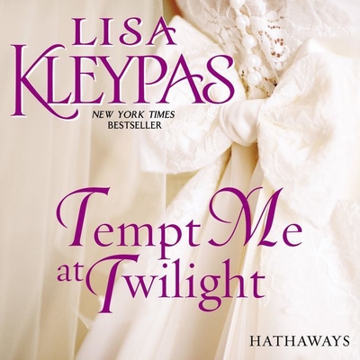 Tempt Me at Twilight - Kleypas, Lisa, and Landor, Rosalyn (Read by)