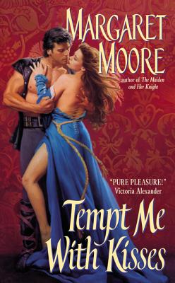 Tempt Me with Kisses - Moore, Margaret
