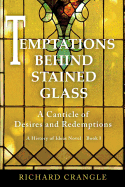 Temptations Behind Stained Glass