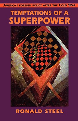 Temptations of a Superpower - Steel, Ronald