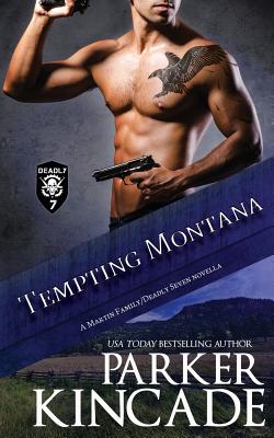 Tempting Montana - Kincade, Parker