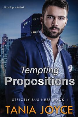 Tempting Propositions: Strictly Business: Book 1 - Joyce, Tania