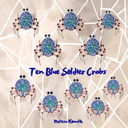 Ten Blue Soldier Crabs