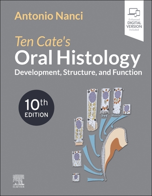 Ten Cate's Oral Histology: Development, Structure, and Function - Nanci, Antonio, PhD