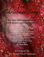 Ten Christmas songs for two Alto Saxophones with Piano accompaniment: alto saxophone duets