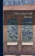 Ten Days in Spain