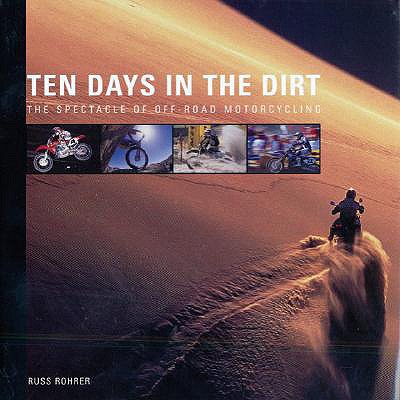 Ten Days in the Dirt - Rohrer, Russ