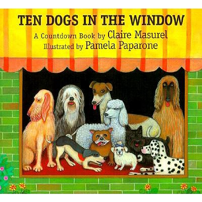 Ten Dogs in the Window: A Countdown Book - Masurel, Claire