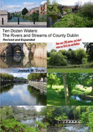 Ten Dozen Waters: The Rivers and Streams of County Dublin