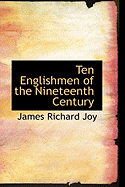 Ten Englishmen of the Nineteenth Century