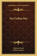 Ten Gallon Hat;
