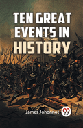 Ten Great Events In History