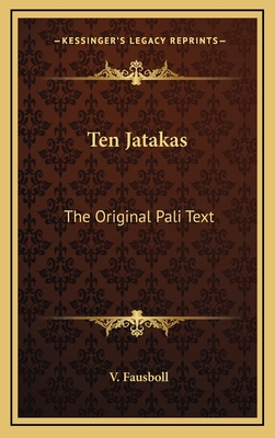 Ten Jatakas: The Original Pali Text - Fausboll, V