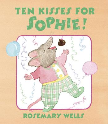 Ten Kisses for Sophie - Wells, Rosemary