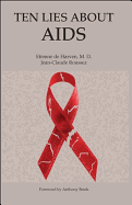 Ten Lies About Aids - Harven, Etienne De, and Roussez, Jean-Claude