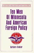 Ten Men of Minnesota and American Foreign Policy