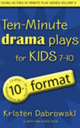 Ten-Minute Plays: Drama