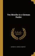 Ten Months in a German Raider