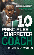 Ten Principles of a Character Coach