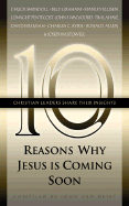 Ten Reasons Why Jesus Is Coming Soon