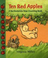 Ten Red Apples: A Bartholomew Bear Counting Book
