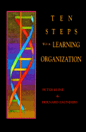 Ten Steps to a Learning Organization