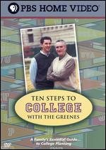 Ten Steps to College with the Greenes - 