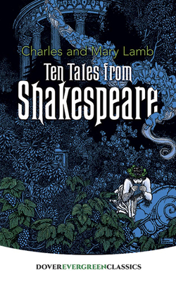 Ten Tales from Shakespeare - Lamb, Charles, and Lamb, Mary