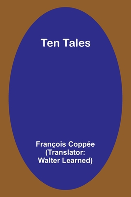 Ten Tales - Coppe, Franois